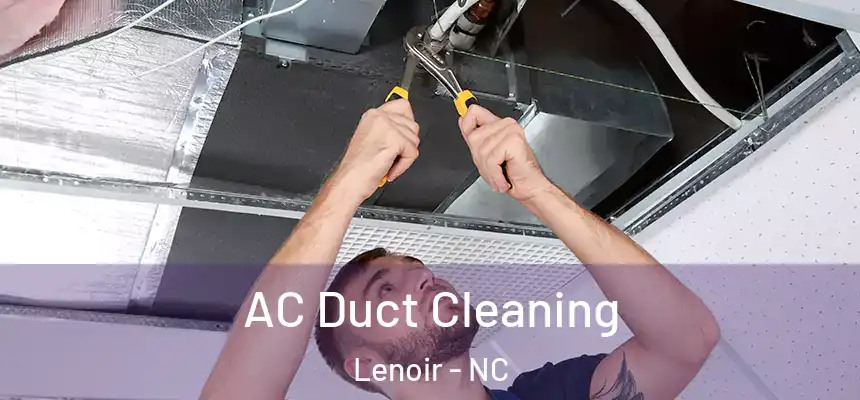  AC Duct Cleaning Lenoir - NC